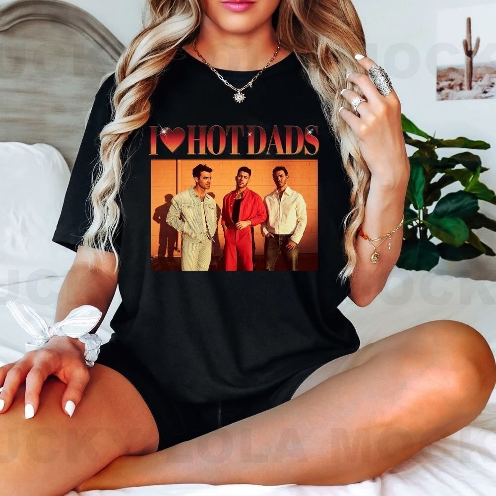 Jonas Brothers Shirt I Love Hot Dads Shirt Daddy Shirt Joe Jonas Shirt